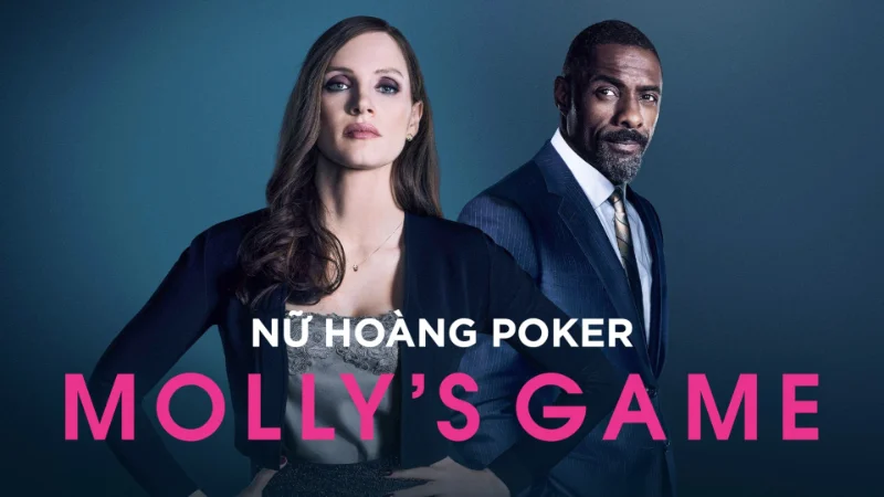 Theo dõi siêu phẩm bộ phim casino hay - Molly’s Game
